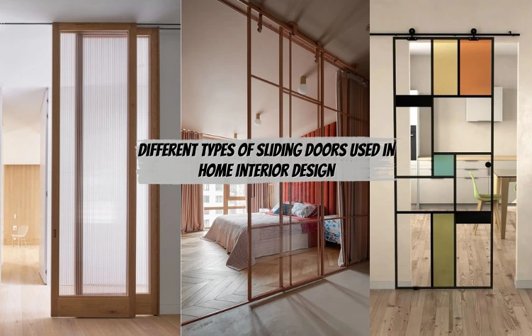 Different Types of Sliding Doors Used in Home Interior Design