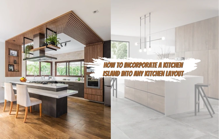 How to Incorporate a Kitchen Island Into Any Kitchen Layout