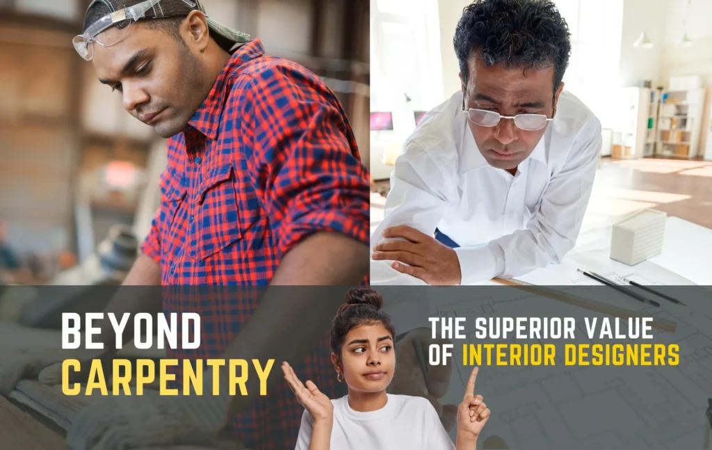 Major Advantages of Hiring Interior Designers over Carpenter