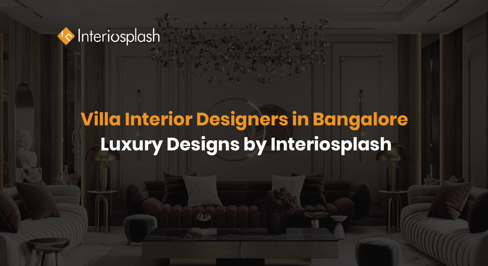 Villa Interior Designers in Bangalore – Luxury Designs by Interiosplash