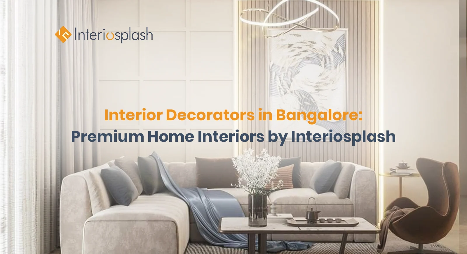 Interior Decorators in Bangalore: Premium Home Interiors by Interiosplash