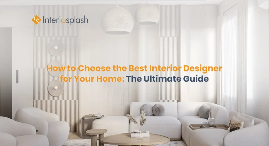 Interior Designer in Bangalore | Interiosplash